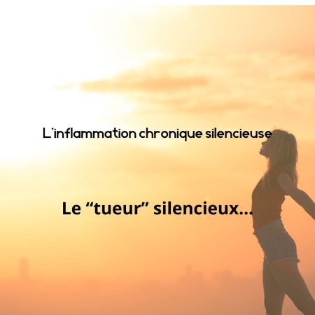 Naturopathie inflammation chronique silencieuse